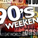 90s Weekend